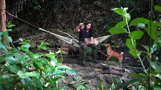 Picking Bamboo shoots, Making Hammock, Relaxing by the Stream: Survival Alone | EP.257