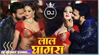 Lal Ghagra #Pawan Singh Song Dj Remix | New Bhojpuri Dj Song | #Shilpi Raj New Dj Song