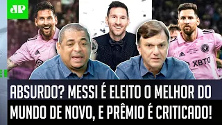 "É RIDÍCULO! FOI O ÁPICE DA AVACALHAÇÃO! Gente, o Messi..." MELHOR DO MUNDO pela Fifa gera CRÍTICAS!