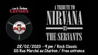 The Servants (NIRVANA tribute band) @ Rock Classic - 28/02/2020