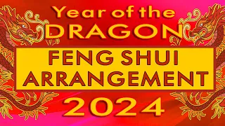 2024 Year of the Dragon Fengshui Arrangements for all directions