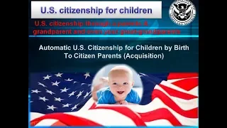 U.S. Citizenship through a parents & grandparent and even your great-grandparents