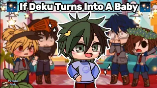 MHA | ✨If Deku Turns Into A Baby ✨ | Gacha Club