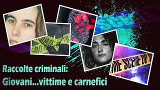 Raccolte criminali: Giovani...vittime e carnefici (Vol. 7)