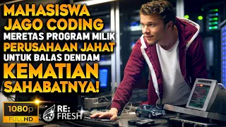 Balas Dendam Hacker Jenius Meretas Program Jahat Milik Hacker Pembunuh Sahabatnya! - Alur Film