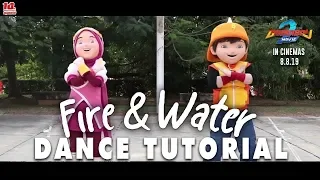 Fire & Water - Dance Tutorial (BoBoiBoy Movie 2 OST)