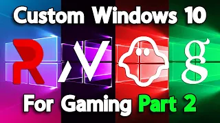 What Is the Best Custom Windows 10 ISO For Gaming? (Part 2)