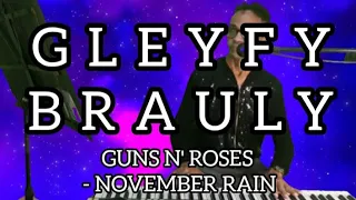 GLEYFY BRAULY CANTANDO: GUNS N' ROSES - NOVEMBER RAIN