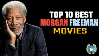 Top 10 Best Morgan Freeman Movies You Must Watch|Enter Movies