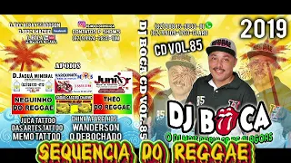 DJ BOCA CD 2019 SEQUENCIA DO REGGAE