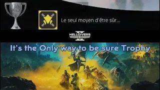 HELLDIVERS 2 - It's The Only Way To Be Sure Trophy / Trophée Le seul moyen d'être sûr 🏆