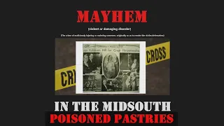 Mayhem in the Midsouth | Poisoned Pastries