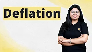 Deflation | Meaning, Causes & Measures Explained in 90 Seconds | Ecoholics