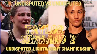 Amanda Serrano Vs Katie Taylor 2  Undisputed Lightweight Championship