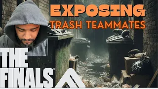 Exposing Trash Teammates #thefinals #thefinalsgameplay