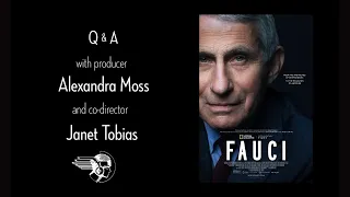 Fauci Q&A with Producer Alexandra Moss & Co-Director Janet Tobias