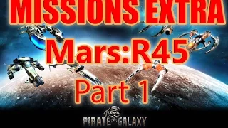 Pirate Galaxy Extra Part 1- R45 Ship On A Mission!