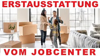 Wie man mit seinem Antrag auf Erstausstattung beim Jobcenter Erfolg hat!