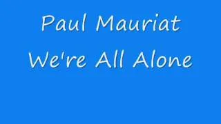 Paul Mauriat - We're All Alone