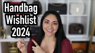 Handbag Wishlist 2024 | Minks4All