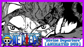 One Piece: "Divine Departure" 【ANIMATED DUB】