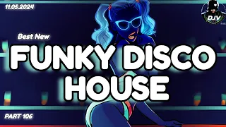 🔥Best🔥Funky Disco House Mix DJV- Groove Energy 11.05.2024 #viral #remix  #popmusic   #housemusic