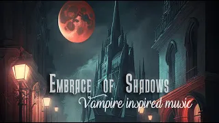 1 Hour of dark vampire music | Dark, gothic, orchestra | Embrace of Shadows album