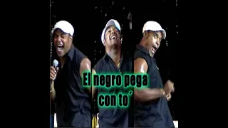 Espectaculos Humoristicos - El negro pega con To