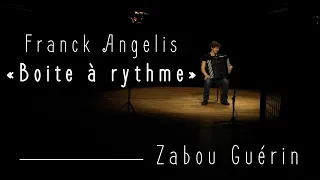 F.Angelis - Boîte à rythme | Zabou Guérin (Accordéon Bayan)