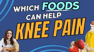 Knees can hurt. Lets talk about foods that can help reduce knee pain.
