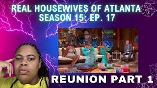 (REVIEW) Real Housewives of Atlanta | Season 15: Reunion | Part 1 (RECAP)
