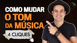 Como mudar o tom da música [4 CLIQUES]