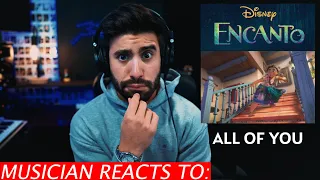 Musician Reacts To Encanto - All Of You