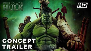 WORLD WAR HULK - Concept Trailer (2025) Movie | Mark Ruffalo | Teaser Max