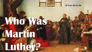 Who Was Martin Luther? AP Euro Bit by Bit #14