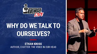 Ethan Kross - Why the Voice Inside Your Head Matters