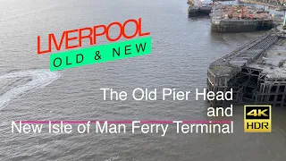 Liverpool / The Old Pier Head / New Isle of Man Ferry Terminal