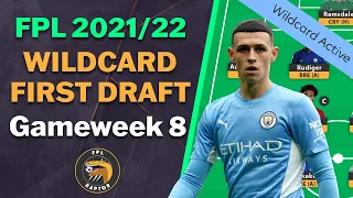 FPL GAMEWEEK 8 WILDCARD DRAFT | WILDCARD ACTIVE! | Fantasy Premier League Tips 2021/22