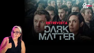 Qué Ver 📺 "Materia Oscura" ("Dark Matter") entrevista en inglés, subtitulada al español