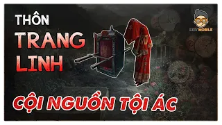 Giải Mã Game | Thôn Trang Linh - Cội Nguồn Tội Ác Trong Áo Cưới Giấy | Mọt Game Mobile