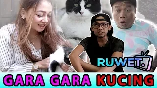 RUWET TV " GARA GARA KUCING "