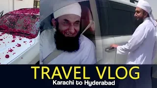 Travel Vlog (Karachi to Haiderabad) - Maulana Tariq Jameel