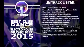 [#9]•●•Secik•●• [2015] By PrzeMIX - Best Club Dance and Electro House Music Mix 2015