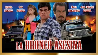 "LA BRONCO ASESINA" Pelicula de Acciòn  Completa en HD