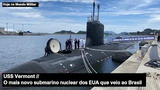 USS Vermont, o mais novo submarino nuclear dos EUA que veio ao Brasil