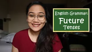 English Tenses Part 3: Future Tenses - Civil Service Review