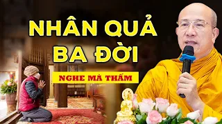 Nhân Quả 3 Đời "đừng đợi thấy mới tin"  Quá Hay - TT Thích Trúc Thái Minh