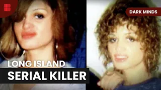 Hunt for Long Island Serial Killer - Dark Minds - S03 EP02 - True Crime