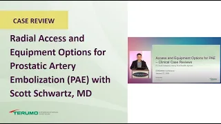 Radial Access & Equipment Options for Prostatic Artery Embolization |Terumo Interventional Systems