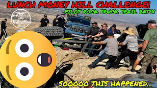 Things go a little sideways at Pilot Rock Truck Trail! Lunch Money Hill Challenge at 2n17x!